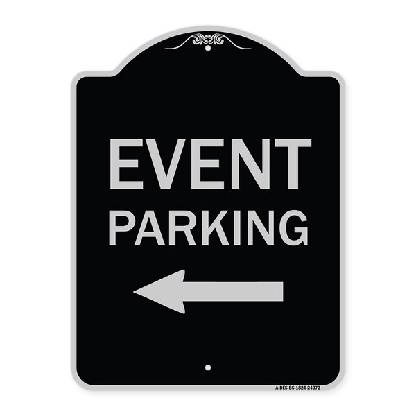 Event Parking Only With Left Arrow Heavy-Gauge Aluminum Architectural Sign, 24" x 18", BS-1824-24072